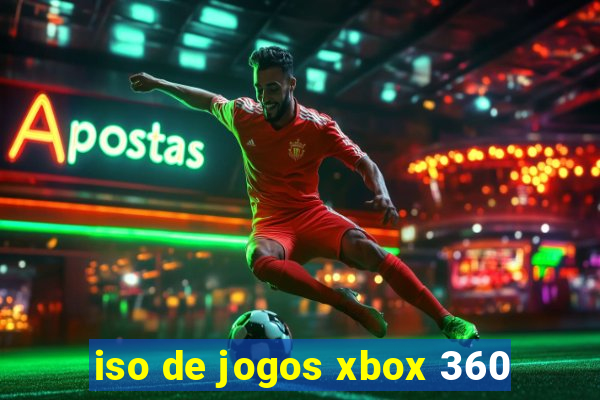 iso de jogos xbox 360